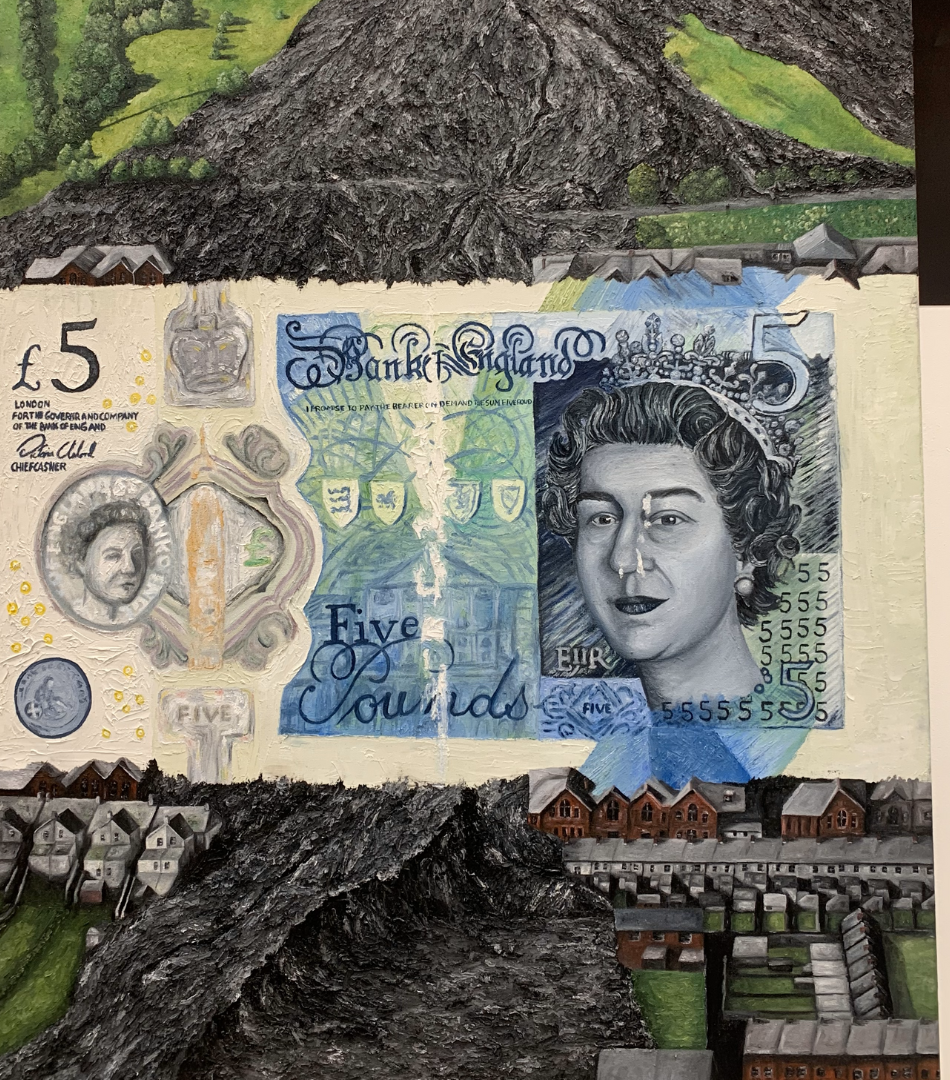 A large oil painting of a five-pound banknote centred in the middle with imagery from the Aberfan Disaster sandwiching it from the top and bottom.