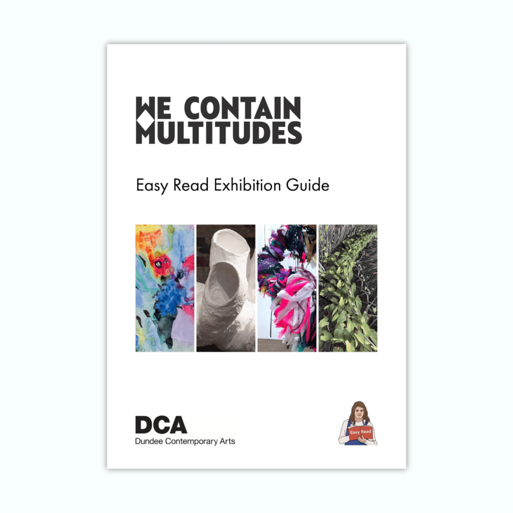 Easy Read document with a cover titled: "We Contain Multitudes. Easy Read exhibition guide".